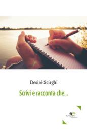 Scrivi e racconta che...