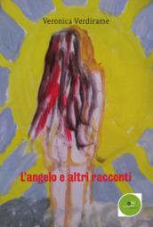 L'angelo e altri racconti