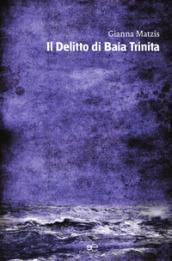 Il delitto di baia Trinita