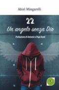22 un angelo senza Dio