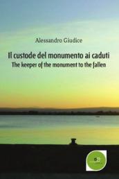 Il custode del monumento ai caduti