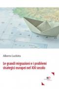 Le grandi migrazioni e i problemi strategici europei nel XXI secolo