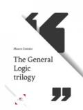 The general logic trilogy