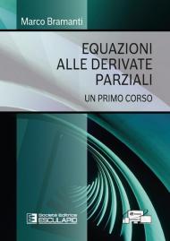 Equazioni alle derivate parziali. Un primo corso