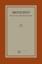 Medioevo. Rivista di storia della filosofia medievale (2016). 41: Interpretazioni filosofiche dell'Esamerone nella letteratura medievale-Philosophical interpretations of the Hexaemeron in Medieval Literature