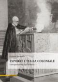 Esporre l'Italia coloniale. Interpretazioni dell'alterità