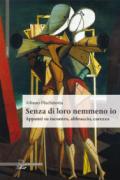 Senza di loro nemmeno io. Appunti su incontro, abbraccio, carezza