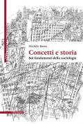 Concetti e storia. Sui fondamenti della sociologia