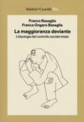 La maggioranza deviante. L'ideologia del controllo sociale totale