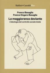 La maggioranza deviante. L'ideologia del controllo sociale totale