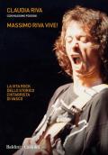 Massimo Riva vive! La vita rock dello storico chitarrista di Vasco