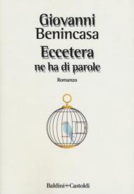 Eccetera ne ha di parole