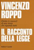 Il racconto della legge. Diritto (e rovesci) di una storia che riguarda tutti