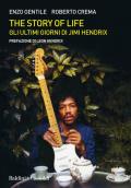 The story of life. Gli ultimi giorni di Jimi Hendrix