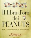Il libro d'oro dei Peanuts. L'arte e la storia del fumetto più amato del mondo