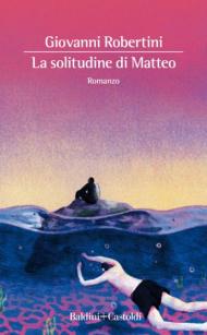 La solitudine di Matteo