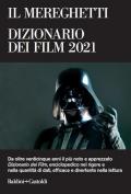 Il Mereghetti. Dizionario dei film 2021