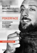 Pokerface. Da San Giovanni in Persiceto al titolo NBA (e ritorno). Nuova ediz.