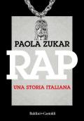 Rap. Una storia italiana. Nuova ediz.