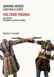 Voltare pagina. Sei musei sfidano le crisi globali