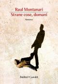 Strane cose, domani