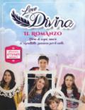 Il romanzo. Love Divina. Con Adesivi