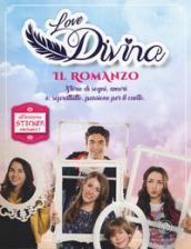 Il romanzo. Love Divina. Con Adesivi