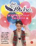 Scopri il tuo talento. Love Divina