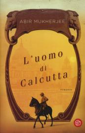 L'uomo di Calcutta. Con e-book