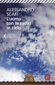 L'uomo con le radici in cielo