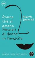 Donne che si amano. Pensieri di donne in rinascita