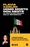 Uomo morto non mente. La notte più oscura della Repubblica