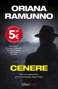 Cenere. Un caso impossibile per il criminologo Hugo Fischer