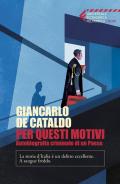 Per Questi Motivi. Autobiografia criminale di un Paese