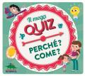 Il mega quiz. Perché? Come? Con 100 Carte