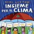 Insieme per il clima. E tu cosa puoi fare?