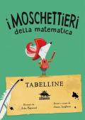 Tabelline. I moschettieri della matematica