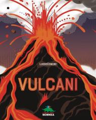 Vulcani. Ediz. a colori