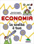 Economia, la scelta è tua