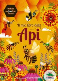 Il mio libro delle api. Ediz. a colori