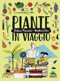 Piante in viaggio. Ediz. a colori