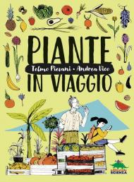 Piante in viaggio. Ediz. a colori