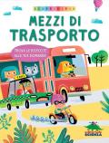 Mezzi di trasporto. Trova le risposte alle tue domande. Scopri di più. Ediz. a colori