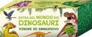 Entra nel mondo dei dinosauri. Scopri i libri scatola che diventano visori 3D super immersivi! Ediz. a colori