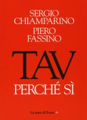 Tav. Perchè si