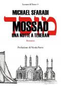 Mossad. Una notte a Teheran