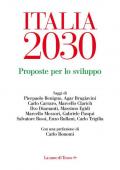 Italia 2030. Proposte per lo sviluppo