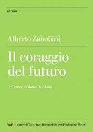 Il coraggio del futuro