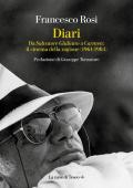 Diari. Da «Salvatore Giuliano» a «Carmen»: il cinema della ragione (1861-1984)