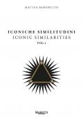 Iconiche similitudini-Iconic similarities. Ediz. multilingue. Vol. 1